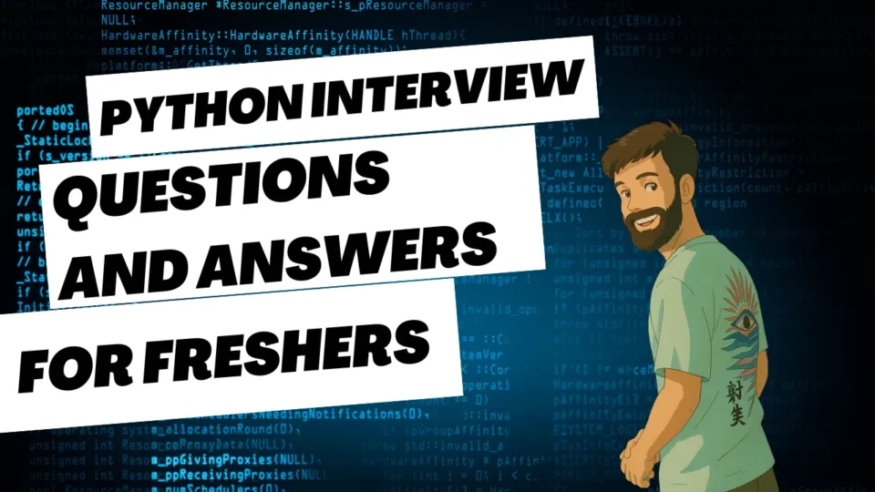 Python Interview Questions and Answers for Freshers