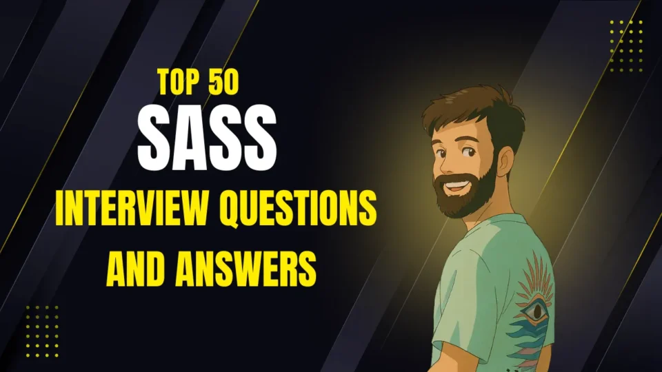 Top 50 SASS Interview Questions and Answers