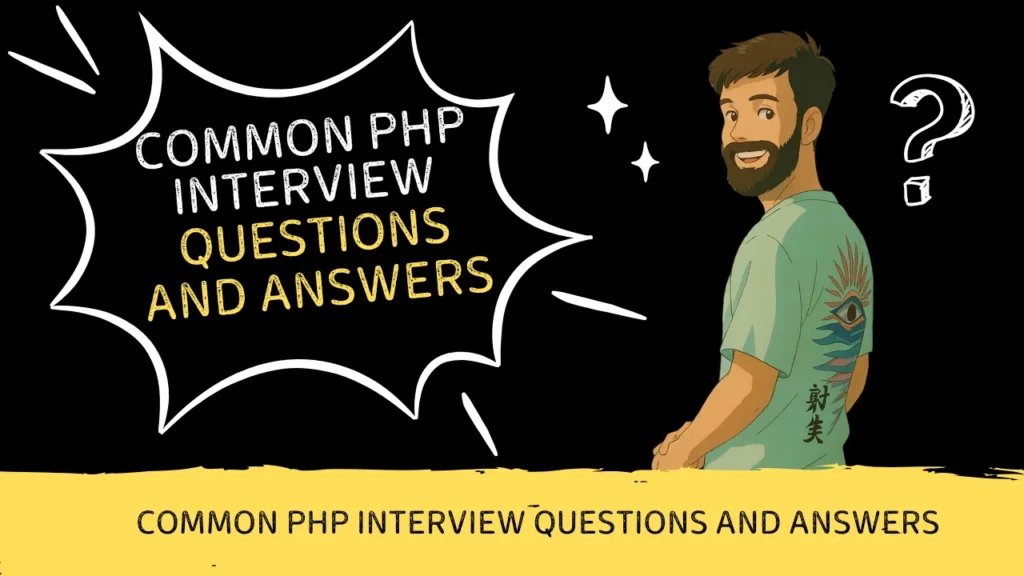 Common PHP Interview Questions and Answers