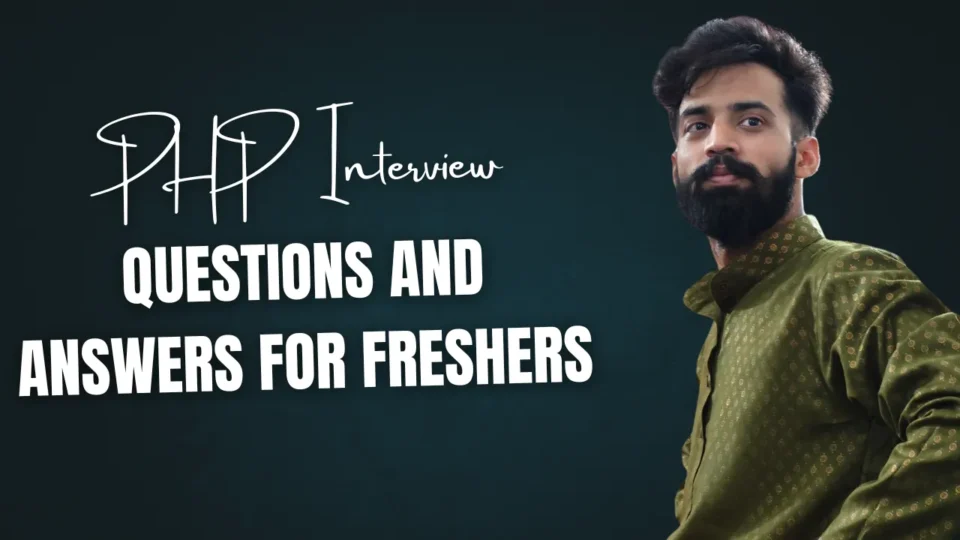 PHP Interview Questions and Answers for Freshers