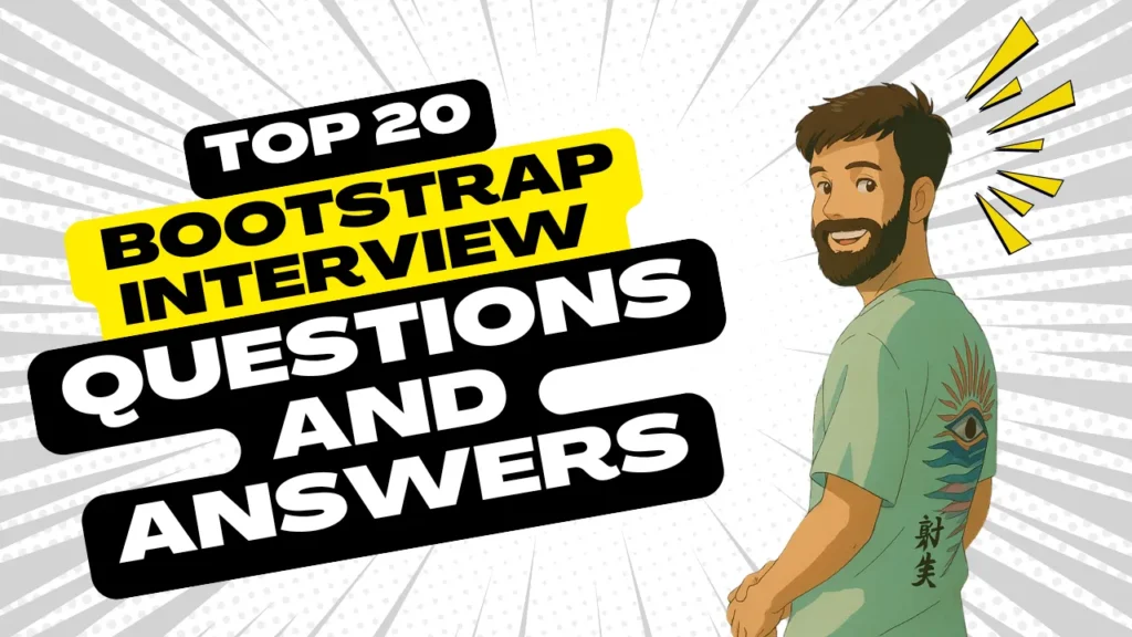 Top 20 Bootstrap Interview Questions and Answers